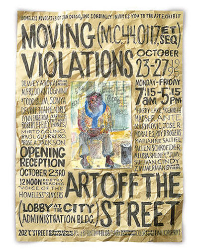 Hand-drawn event poster for “Moving Violations,” an art exhibit hosted by Homeless Advocates of San Diego. The poster features expressive, uneven typography with event details including dates (October 23–27), times (Monday–Friday, 11:15 AM – 5 PM), and location (Lobby at the City Administration Building, Downtown San Diego). At the center is a colorful drawing of a person wearing layered clothing. The exhibit is themed “Art Off the Street” and features work by artists with experiences of homelessness.